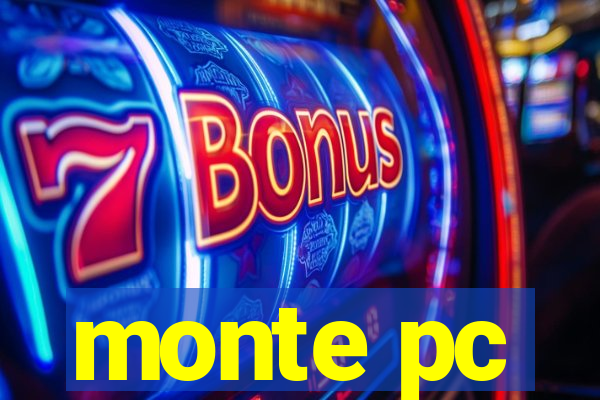 monte pc